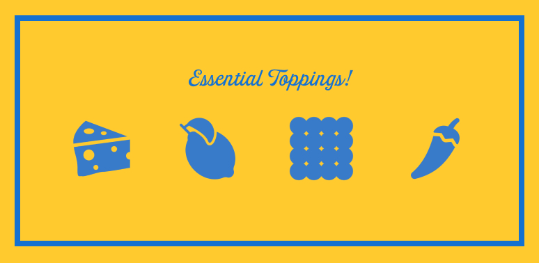 Essential toppings: cheese, lemon, crackers, jalapenos